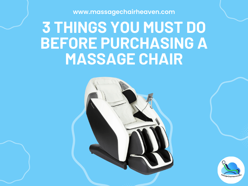 3 Things You Must Do Before Purchasing a Massage Chair