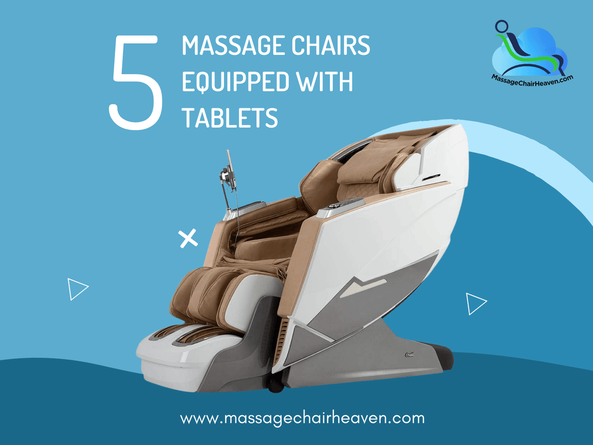 5 Massage Chairs Equipped With Tablets – Massage Chair Heaven