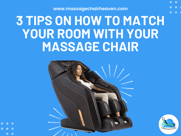 3 Tips on How to Match Your Room with Your Massage Chair