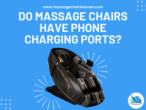 Do Massage Chairs Have Phone Charging Ports - Massage Chair Heaven