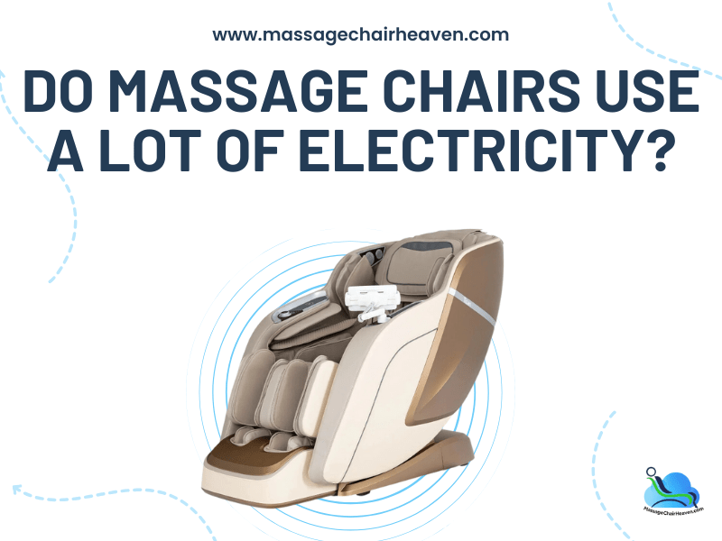 Do Massage Chairs Use a Lot of Electricity?