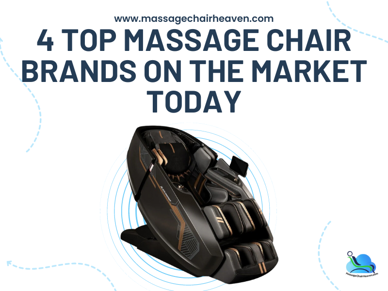 4 Top Massage Chair Brands on The Market Today