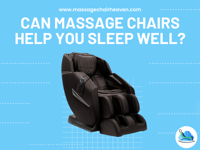 Can Massage Chairs Help You Sleep Well?