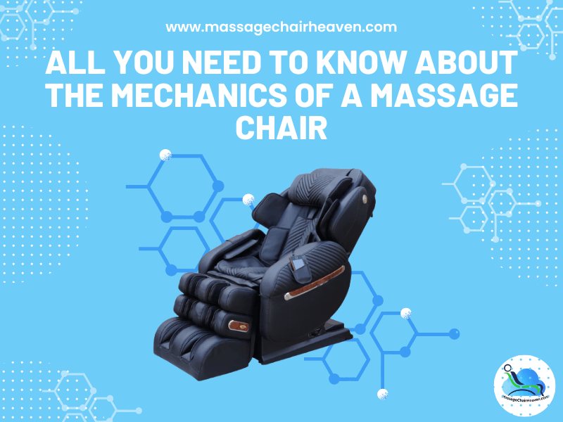 All You Need to Know About the Mechanics of A Massage Chair