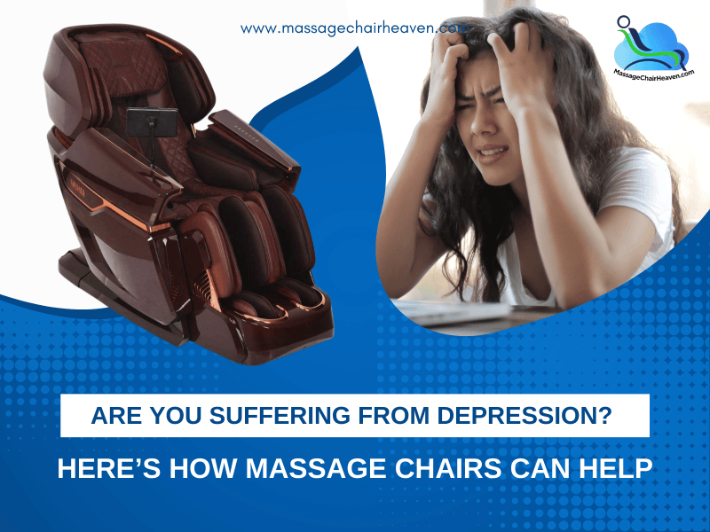 Can Massage Chairs Help With Depression? Discover the Benefits