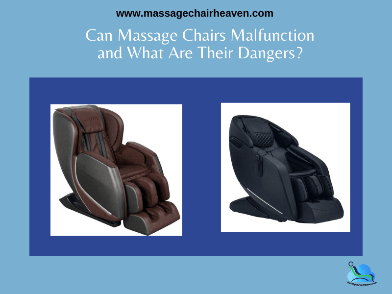 Can Massage Chairs Malfunction and What Are Their Dangers