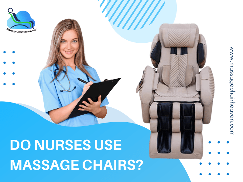 Do Nurses Use Massage Chairs?