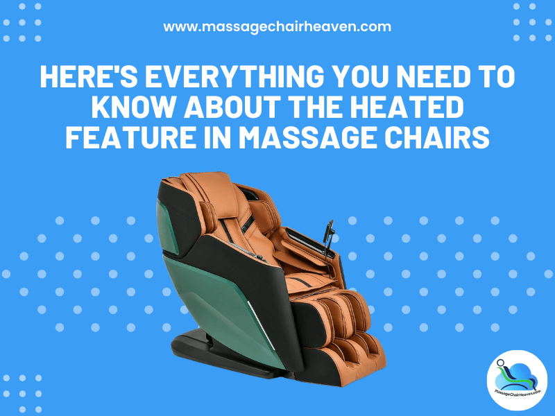 All About the Heated Feature in Massage Chairs – Massage Chair Heaven