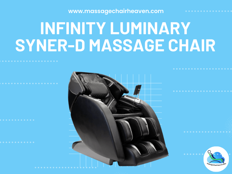 Infinity Luminary Syner-D Massage Chair