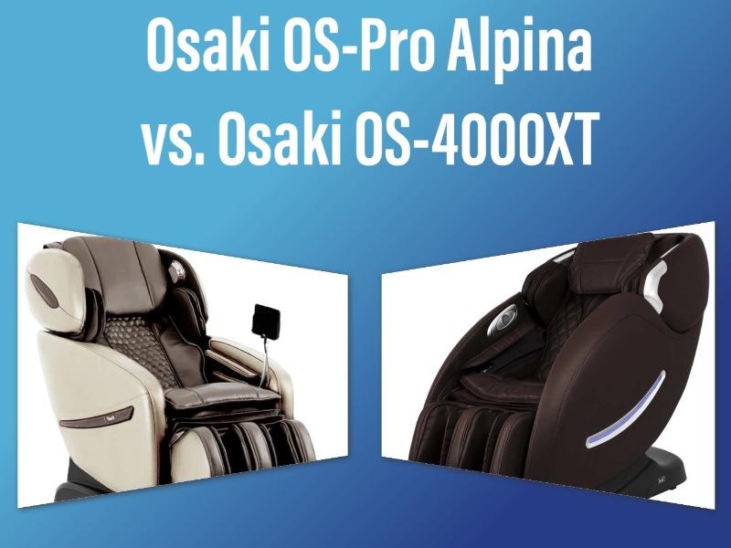 Osaki OS-Pro Alpina VS. Osaki OS-4000XT – Massage Chair Heaven