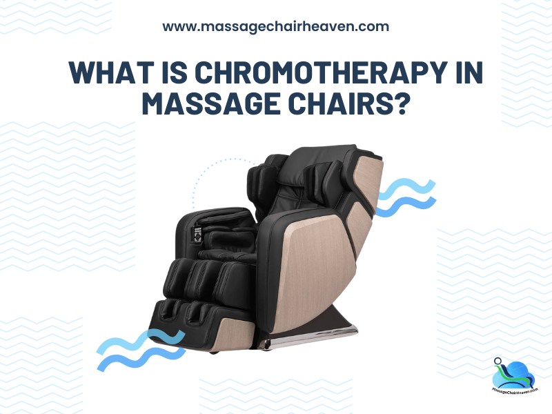 What Is Chromotherapy in Massage Chairs ?