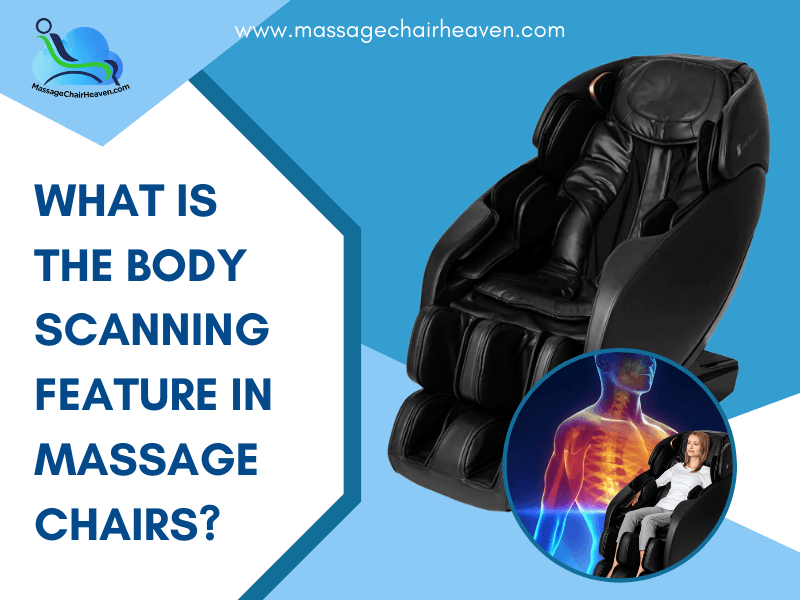 What Is the Body Scanning Feature in Massage Chairs? – Massage Chair Heaven