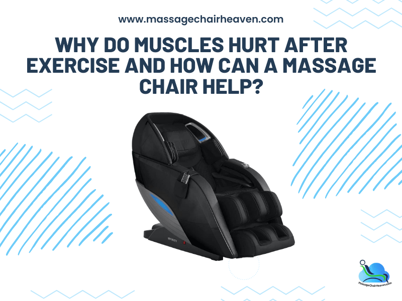 why-do-muscles-hurt-after-exercise-and-how-can-a-massage-chair-help